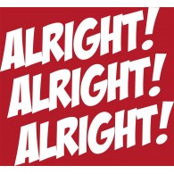 Alright Alright Alright